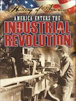 America Enters The Industrial Revolution