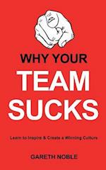 Why Your Team Sucks