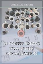 31 Coffee Breaks to a Better Organization