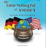 The Little Melting Pot of America - German American Hardcover