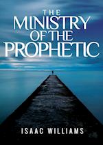 The Ministry Of The Prophetic