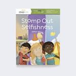 Stomp Out Selfishness
