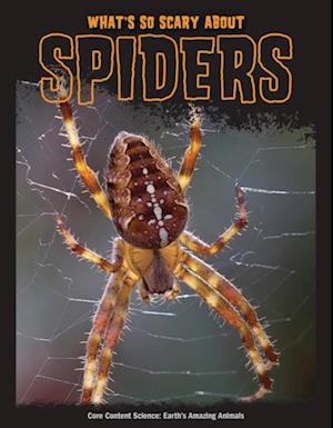 What's So Scary about Spiders?