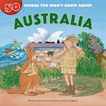 50 Things You Didn't Know about Australia