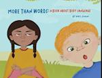 More Than Words A Book About Body Language