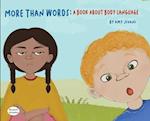 More Than Words- A Book About Body Language 