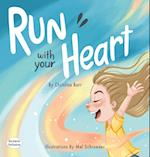 Run With Your Heart 