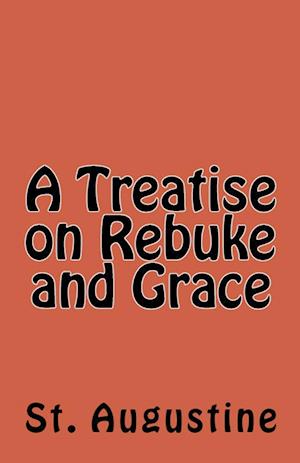 A Treatise on Rebuke and Grace