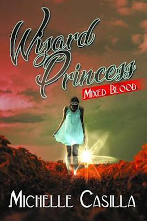 Wizard Princess : Mixed Blood