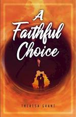 A Faithful Choice