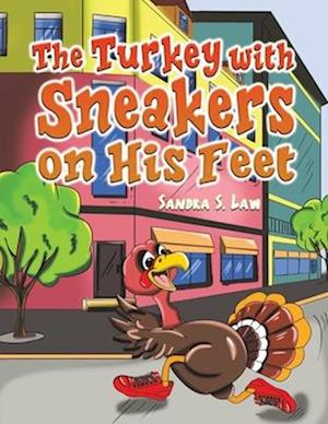 The Turkey with Sneakers on His Feet