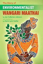 The Story of Environmentalist Wangari Maathai