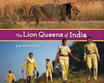 The Lion Queens of India