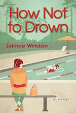 How Not to Drown