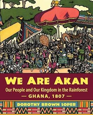 We Are Akan