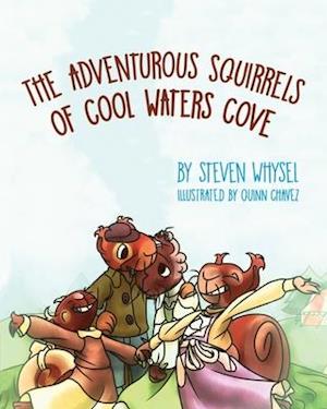 The Adventurous Squirrels of Cool Waters Cove: A Children's Animal Picture Book for Ages 2-8.