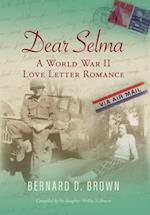Dear Selma: A World War II Love Letter Romance 