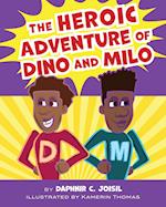 The Heroic Adventure of Dino and Milo 