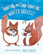 Squirrelly and Sage Squirrels' Winter Harvest