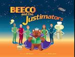 Beeco and the Justimators 