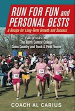 Run for Fun and Personal Bests: A Recipe for Long-Term Growth and Success 