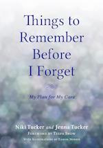 Things To Remember Before I Forget
