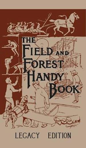 The Field And Forest Handy Book (Legacy Edition)