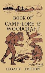 The Book Of Camp-Lore And Woodcraft - Legacy Edition