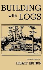Building With Logs (Legacy Edition)