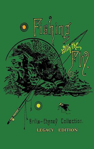 Fishing With The Fly (Legacy Edition)