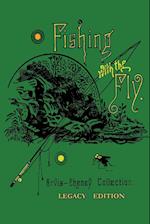 Fishing With The Fly (Legacy Edition)