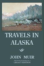 Travels In Alaska - Legacy Edition