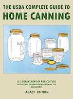 The USDA Complete Guide To Home Canning (Legacy Edition)