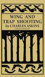 Wing and Trap Shooting (Legacy Edition)