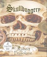 Skullduggery