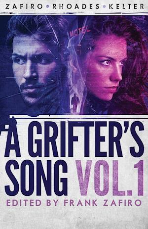 A Grifter's Song Vol. 1