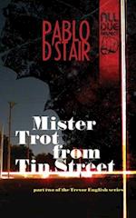 Mister Trot from Tin Street 