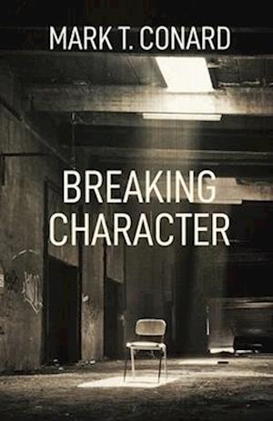 Breaking Character