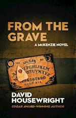 From the Grave: A Mac McKenzie Novel 