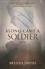 Along Came A Soldier 