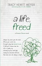 A Life, Freed 