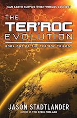 The Ter'roc Evolution 