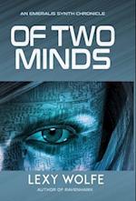 Of Two Minds 