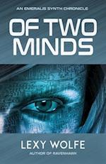 Of Two Minds 