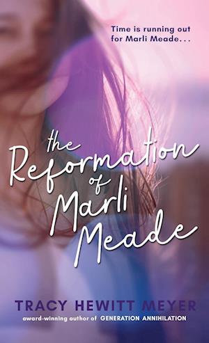 The Reformation Of Marli Meade