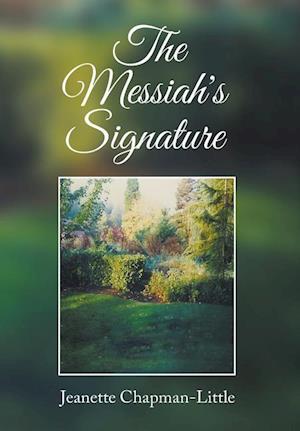 MESSIAHS SIGNATURE