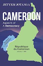 Cameroon Aspects of A Democracy