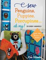 Sew Penguins, Puppies, Porcupines... Oh My!