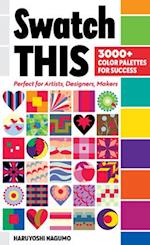 Swatch This, 3000+ Color Palettes for Success