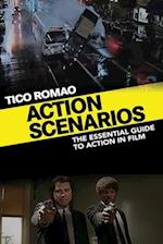 Action Scenarios: The Essential Guide to Action in Film 